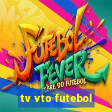 tv vto futebol